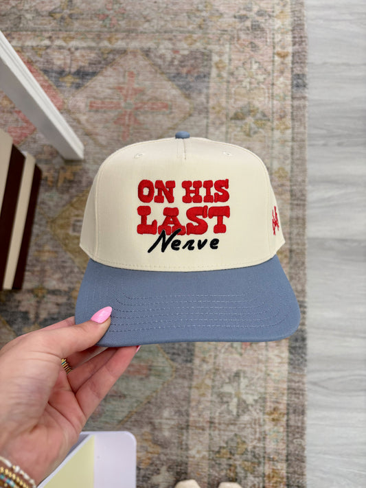 On His Last Nerve Hat